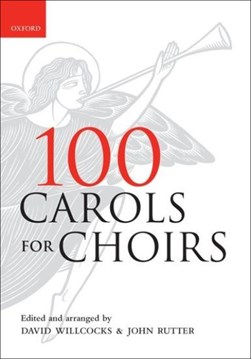 100 Carols for Choirs by David Willcocks
