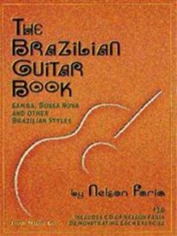 The Brazilian Guitar Book by Nelson Faria