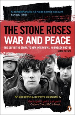 The Stone Roses by Simon Spence