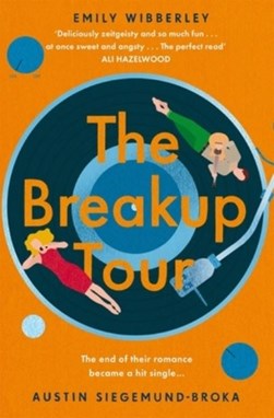The breakup tour by Emily Wibberley