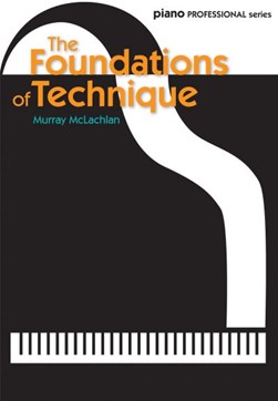 The foundations of technique by Murray McLachlan