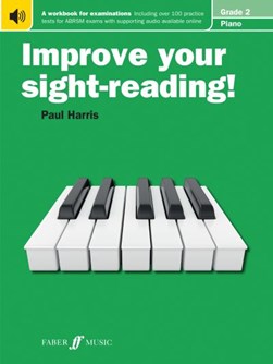 Improve your sight-reading! Piano Grade 2 by Paul Harris