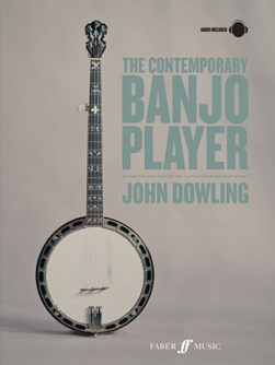 The Contemporary Banjo Player by John Dowling