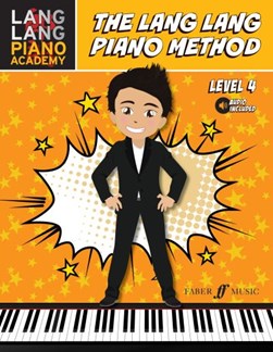 The Lang Lang Piano Method: Level 4 by Lang Lang