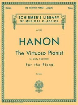Hanon - Virtuoso Pianist in 60 Exercises - Complete by Charles Louis Hanon