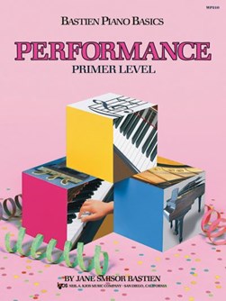 Bastien Piano Basics: Performance Primer by Jane Bastien