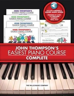 John Thompson's Easiest Piano Course - Complete by Associate Professor of Philosophy and Religious Studies John Thompson