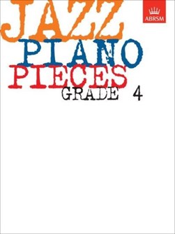 Jazz piano pieces. Grade 4 by Charles Beale