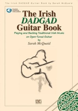 The Irish DADGAD guitar book by Sarah McQuaid
