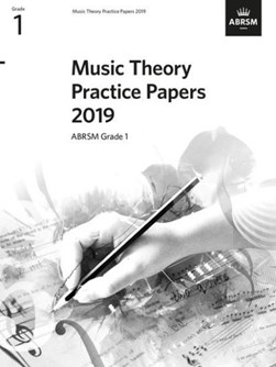 Music Theory Practice Papers 2019, ABRSM Grade 1 by ABRSM