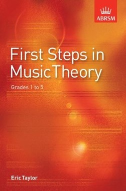 First Steps In Music Theor by Eric Robert Taylor