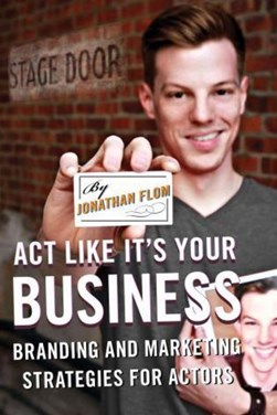 Act like it's your business by Jonathan Flom