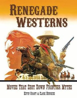 Renegade westerns by Kevin Grant