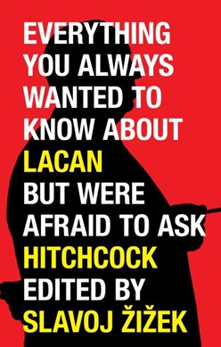 Everything you always wanted to know about Lacan (but were a by Slavoj Zizek