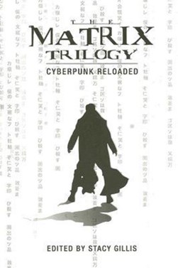 The Matrix trilogy by Stacy Gillis