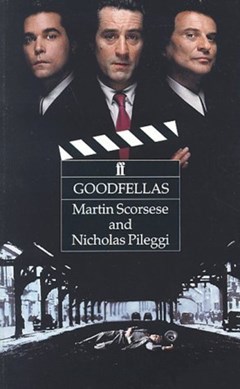 Goodfellas by Martin Scorsese