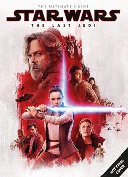 The last Jedi ultimate guide by Jonathan Wilkins
