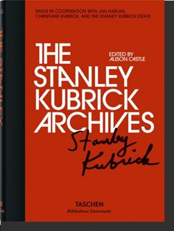 The Stanley Kubrick archives by Alison Castle
