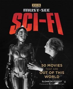 Must-see sci-fi by Sloan De Forest