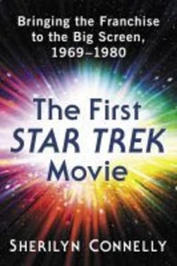 The first Star trek movie by Sherilyn Connelly