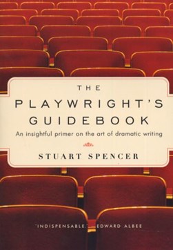 The playwright's guidebook by Stuart Spencer