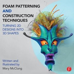 Foam patterning and construction techniques by Mary McClung