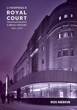 Liverpool's Royal Court Theatre by Ros Merkin