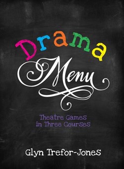Drama menu by Glyn Trefor-Jones