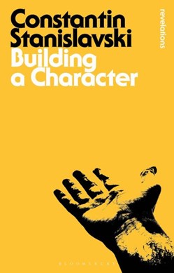 Building a character by Konstantin Stanislavsky