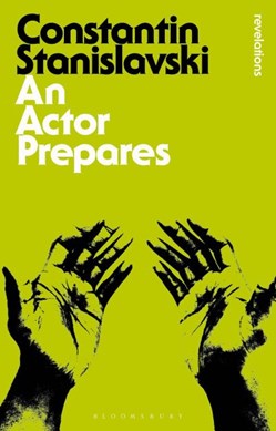 AN ACTOR PREPARES by Konstantin Stanislavsky
