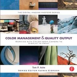 Color management & quality output by Tom P. Ashe