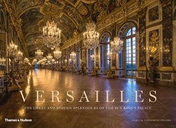 Versailles by Catherine Pégard