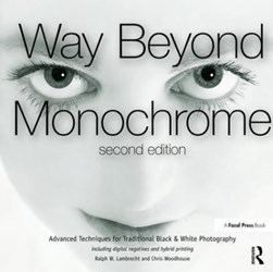 Way Beyond Monochrome 2e by Ralph Lambrecht