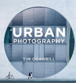 Urban photography by Tim Cornbill