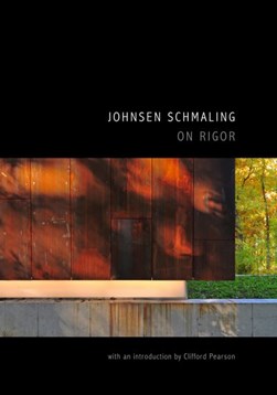 Johnsen Schmaling - on rigor by Johnsen Schmaling