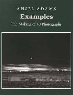 Examples by Ansel Adams