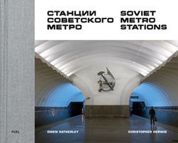 Soviet Metro stations by Christopher Herwig