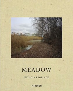 Meadow by Nicholas Pollack