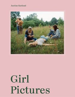 Girl pictures by Justine Kurland