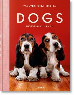 Walter Chandoha. Dogs. Photographs 1941-1991 by Reuel Golden