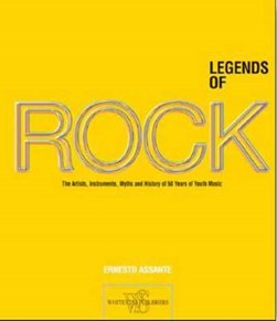 Legends of rock by Ernesto Assante