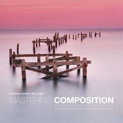 Mastering composition by Richard Garvey-Williams