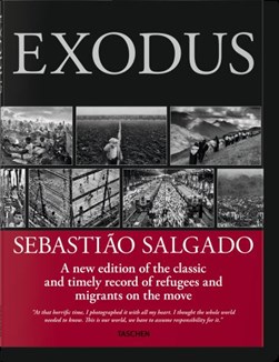 Exodus - Sebastião Salgado by Sebastião Salgado