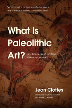 What is paleolithic art? by Jean Clottes