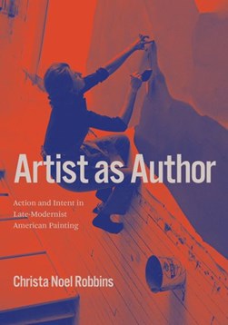 Artist as author by Christa Noel Robbins