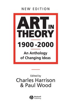 Art in theory, 1900-2000 by Charles Harrison