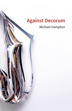 Against Decorum by Adam Smyth
