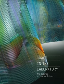 Craft in the laboratory by Mint Museum