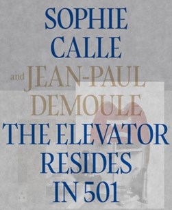 The elevator resides in 501 by Sophie Calle