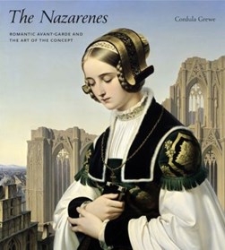 The Nazarenes by Cordula Grewe
